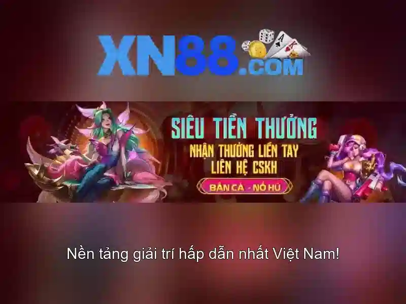 xn88 - Nền tảng cá cược và giải trí trực tuyến tại Việt Nam